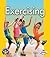 Exercising (Pull Ahead Books: Health)