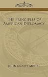 The Principles of American Diplomacy The Principles of American Diplomacy