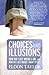 Choices and Illusions: How ...