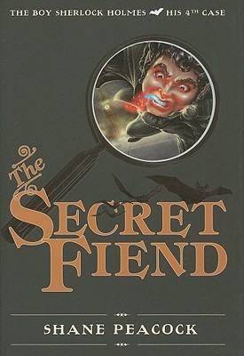 The Secret Fiend (The Boy Sherlock Holmes, #4)