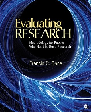 Evaluating Research: Methodology for People Who Need to Read Research (Paperback)