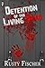 Detention of the Living Dead