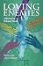Loving Enemies: A Manual fo...