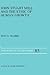 John Stuart Mill and the Ethic of Human Growth (PHILOSOPHICAL STUDIES SERIES Volume 85)