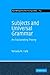 Subjects and Universal Grammar: An Explanatory Theory (Cambridge Studies in Linguistics, Series Number 113)