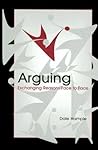 Arguing: Exchanging Reasons Face to Face (Routledge Communication Series)