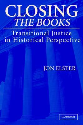 Closing the Books: Transitional Justice in Historical Perspective (Paperback)