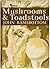 Mushrooms And Toadstools (N...
