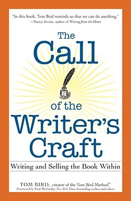 The Call of the Writer's Craft: Writing and Selling the Book Within (Paperback)