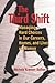 The Third Shift: Managing Hard Choices in Our Careers, Homes, and Lives as Women (Jossey-Bass Business & Management)