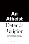 An Atheist Defends Religion