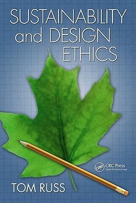 Sustainability and Design Ethics (Paperback)