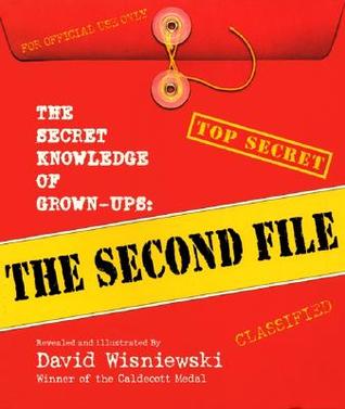 The Secret Knowledge of Grown-ups: The Second File (Hardcover)