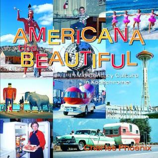 Americana the Beautiful: Mid-century Culture in Kodachrome (Hardcover)