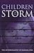 Children of the Storm: The ...