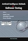 Artificial Intelligence Methods In Software Testing (Series in Machine Perception & Artifical Intelligence ¿ Vol. 56) Artificial Intelligence Methods In Software Testing (Series in Machine Perception & Artifical Intelligence ¿ Vol. 56)