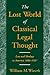 The Lost World of Classical Legal Thought: Law and Ideology in America, 1886-1937