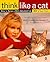 Think Like a Cat: How to Ra...