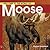 Welcome to the World of Moose (Welcome to the World Series)