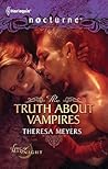 The Truth about Vampires / Salvation of the Damned by Theresa Meyers