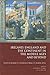 Ireland, England, And the Continent in the Middle Ages and Beyond: Essays in Memory of a Turbulent Friar, F.X. Martin, OSA
