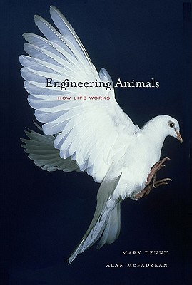Engineering Animals: How Life Works (Hardcover)