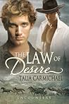 The Law of Desire by Talia Carmichael