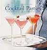 Cocktail Parties (Williams-Sonoma: Entertaining)