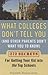 What Colleges Don't Tell Yo...