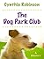The Dog Park Club (Max Bravo)