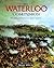 The Waterloo Companion: The...