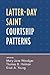 Latter-day Saint Courtship Patterns (Jacob Neusner Series: Religion/Social Order)
