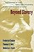 Beyond Slavery by Frederick Cooper