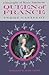 Queen of France A Biography of Marie Antoinette