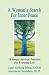 A Woman's Search for Inner Peace: 16 Simple Spiritual Practices for Everyday Life