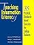 Teaching Information Literacy by American Library Association Teaching Information Literacy by American Library Association