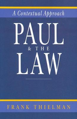 Paul & the Law: A Contextual Approach (Paperback)
