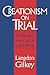 Creationism on Trial: Evolution and God at Little Rock (Studies in Religion and Culture)
