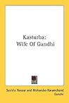 Kasturba: Wife Of Gandhi