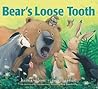 Bear's Loose Tooth by Karma Wilson