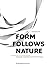 Form Follows Nature: Eine Geschichte der Natur als Modell für Formfindung in Ingenieurbau, Architektur und Kunst – A History of Nature as Model for ... and Art. (German and English Edition)