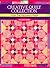 Creative Quilt Collection Volume Three: From That Patchwork Place