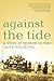 Against the Tide: A Story of Women in War
