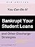 Bankrupt Your Student Loans: and Other Discharge Strategies