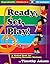 Ready, Set, Play! by Timothy Adams