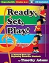 Ready, Set, Play!: A Method Book for Beginning Recorder Students Ready, Set, Play!: A Method Book for Beginning Recorder Students