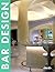Bar Design (English, German, Spanish, Italian and French Edition)