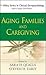 Aging Families and Caregiving (Wiley Series in Clinical Geropsychology)