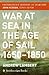 War at Sea in the Age of Sail (Smithsonian History of Warfare)
