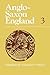 Anglo-Saxon England, 3 by Peter A. Clemoes